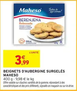 Intermarché Express Maheso beignets d'aubergine surgelés offre