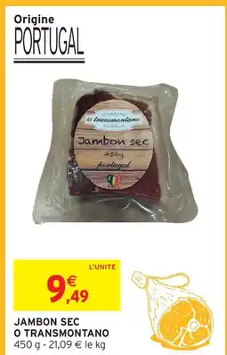 Intermarché Express O transmontano jambon sec offre
