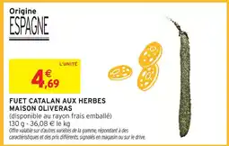 Intermarché Express Maison oliveras fuet catalan aux herbes offre