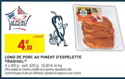 Intermarché Express Tradival lomo de porc au piment d'espelette offre