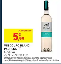 Intermarché Express Pacheca vin douro blanc offre