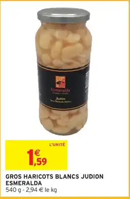 Intermarché Express Esmeralda gros haricots blancs judion offre