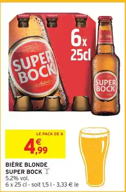 Intermarché Express Super bock bière blonde offre