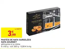 Intermarché Express Nata gourmet pastéis de nata surgelées offre