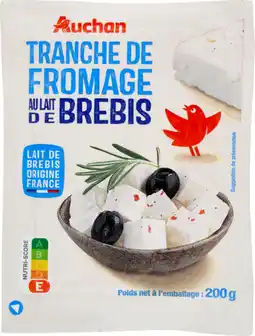 Auchan Supermarché Auchan tranche de fromage au lait de brebis auchan offre