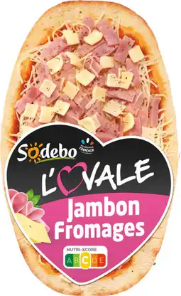 Auchan Supermarché Sodebo pizza l'ovale jambon fromages sodebo offre