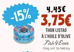 Naturalia Fish4ever thon listao à l'huile d'olive offre