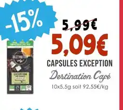 Naturalia Destination café capsules exception offre