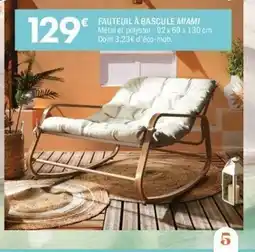 La Foir'Fouille Fauteuil à bascule miami offre
