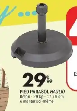 La Foir'Fouille Pied parasol haulio offre