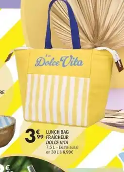 La Foir'Fouille Lunch bag 99 fraîcheur dolce vita offre