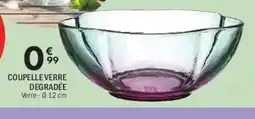 La Foir'Fouille Coupelle verre degradée offre