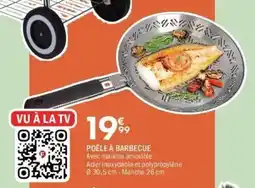 La Foir'Fouille Poêle à barbecue offre