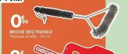 La Foir'Fouille Brosse bbq triangle offre