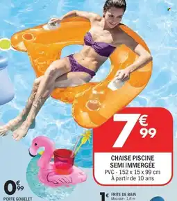 La Foir'Fouille Chaise piscine semi immergée pvc offre