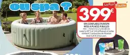La Foir'Fouille Spa gonflable purespa intex 6 places à bulles offre