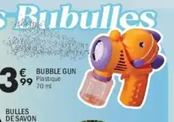 La Foir'Fouille Bubble gun offre