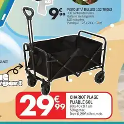 La Foir'Fouille Chariot plage pliable offre