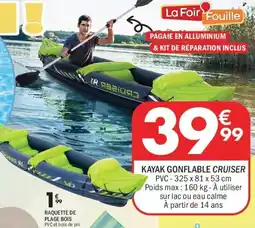 La Foir'Fouille Kayak gonflable cruiser offre