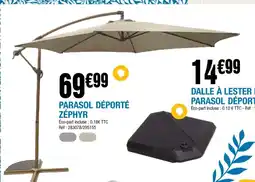 La Foir'Fouille Parasol déporté zéphyr offre