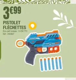 La Foir'Fouille Pistolet fléchettes offre
