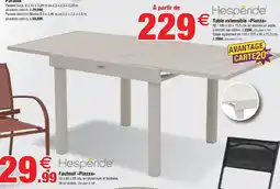 Bazarland HESPÉRIDE Table extensible Piazza offre
