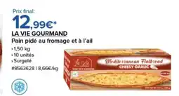 Costco LA VIE GOURMAND Pain pidé au fromage et à l'ail offre