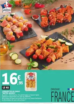 E.Leclerc MAITRE JACQUES 3 brochettes de poulet offre