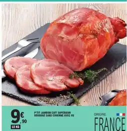 E.Leclerc P'tit jambon cuit supérieur dégougé sans couenne avec os offre