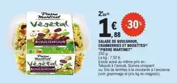 E.Leclerc PIERRE MARTINET Salade de boulghour, cranberries et noisettes offre