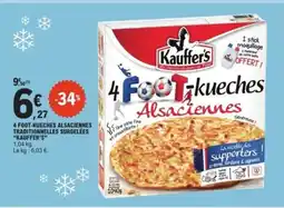 E.Leclerc KAUFFER'S 4 foot-kueches alsaciennes traditionnelles surgelées offre