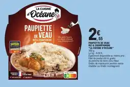 E.Leclerc LA CUISINE D'OCÉANE Paupiette de veau riz & champignons offre