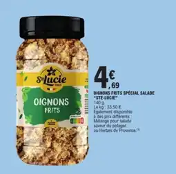 E.Leclerc STE-LUCIE Oignons frits spécial salade offre