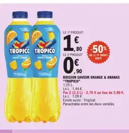 E.Leclerc TROPICO Boisson saveur orange & ananas offre