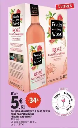 E.Leclerc FRUITS AND WINE Boisson aromatisée à base de vin rosé pamplemousse offre