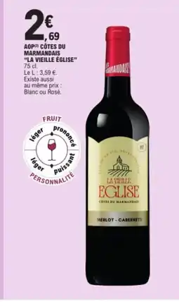 E.Leclerc LA VIEILLE ÉGLISE Aop côtes du marmandais offre