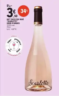 E.Leclerc SCARLETTE Igp pays d'oc rosé sieur d'arques offre