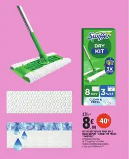 E.Leclerc SWIFFER Kit de nettoyage pour sols balai déplié + lingettes fresh offre