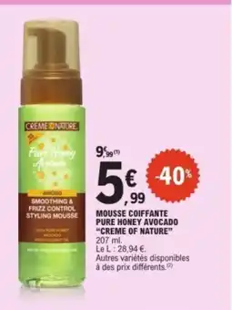 E.Leclerc CREME OF NATURE Mousse coiffante pure honey avocado offre