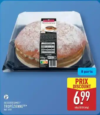 ALDI DESSERISSIMES Tropézienne offre