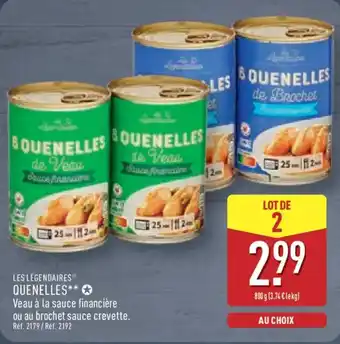 ALDI LES LÉGENDAIRES Quenelles offre