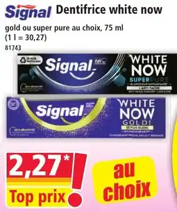Norma Signal Dentifrice white now offre