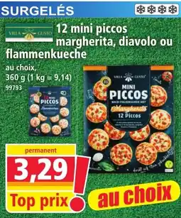 Norma Villa Gusto 12 mini piccos margherita, diavolo ou flammenkueche offre