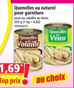 Norma Quenelles au naturel pour garniture offre