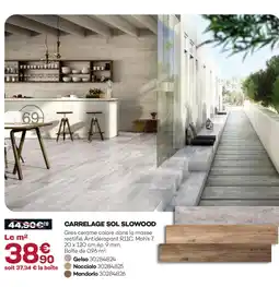 Gedimat Carrelage sol slowood offre