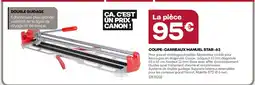 Gedimat Coupe-carreaux manuel star-63 offre