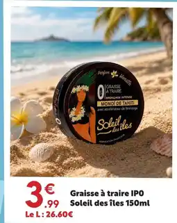 Maxi Bazar Graisse à traire ipo offre
