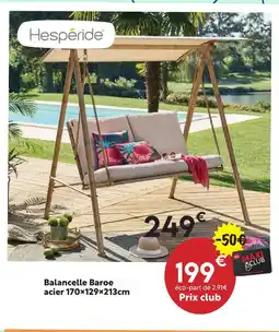Maxi Bazar Hespéride balancelle baroe acier offre