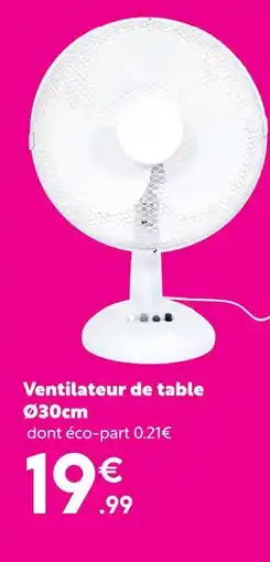 Maxi Bazar Ventilateur de table offre