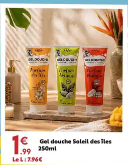 Maxi Bazar Soleil des îles gel douche parfum des îles offre